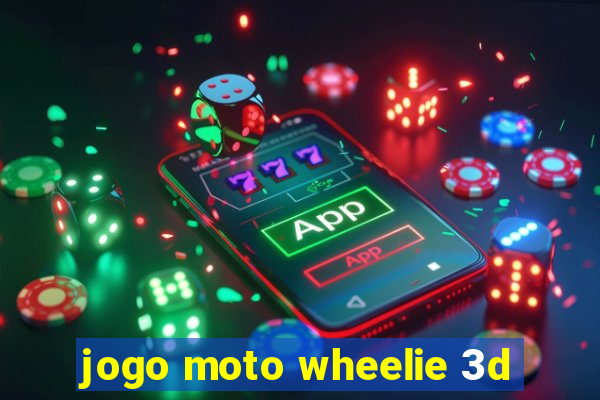 jogo moto wheelie 3d